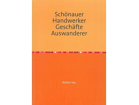 Schönauer Handwerker Geschäfte Auswanderer Schönauer Handwerker Geschäfte Auswanderer